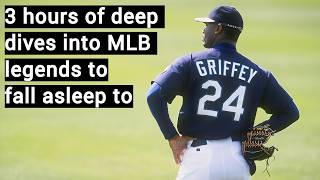 3 Straight Hours of Deep Dives Into Legendary MLB Players To Fall Asleep To