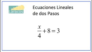 Como resolver ecuaciones lineales de dos pasos