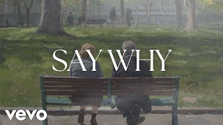 Zach Bryan - Say Why (Lyrics)