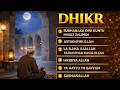 Most Powerful Islamic Dhikr Playlist | Peace, Healing & Spiritual Calm