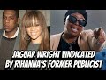 Jaguar Wright VINDICATED On Jay Z and Diddy By Rihanna’s Former Publicist