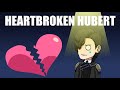 Heartbroken Hubert