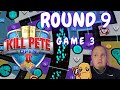 Kill Pete Open | Season 2 | Round 9 | Game 3 | It's Getting Dicey