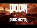 Pure Metal | DOOM | Mick Gordon - Flesh & Metal Gamerip Remix