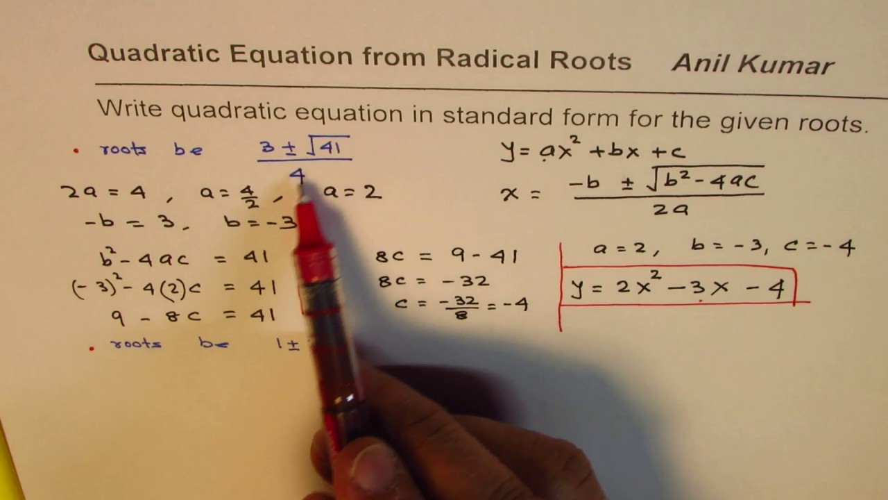 Write Quadratic Equation In Standard Form From Real Radical Roots - YouTube