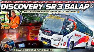 EDAN🔥,BIS BARU LANGSUNG BUAT BALAPAN❗TRIP ARMADA BARU PO.BAGONG DISCOVERY SR3 MESIN GANAS HINO AK240