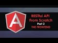 RESTful API From Scratch  - Part 2  - Angular Frontend