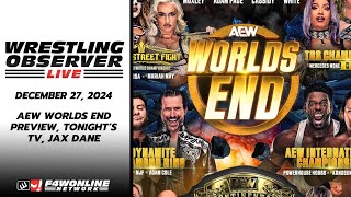 2024-12-27 Wrestling Observer Live: AEW Worlds End preview, tonight’s TV, Jax Dane