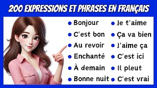 200 Expressions et Phrases Indispensables pour Parler Français Couramment