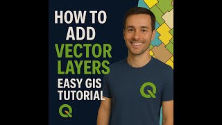 How to Add Vector Layers in QGIS | Easy Beginner Tutorial