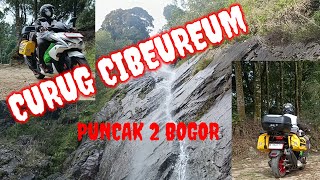 MOTOCAMP  II  CURUG CIBEUREUM  II  PUNCAK 2