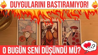 O BUGÜN SENİ DÜŞÜNDÜ MÜ? 💭 Duygularını Bastıramıyor!