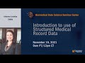 Introduction to use of Structured Medical Record Data