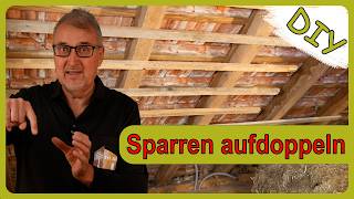 Altbau Dachdämmung - Sparren richtig vorbereiten