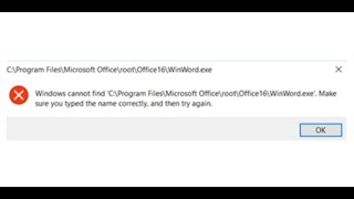 Fix Error Windows cannot find C:\Program Files\Microsoft Office\root\Office16\WinWord.exe