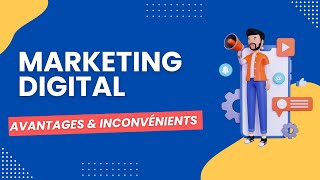 Marketing digital : avantages et inconvénients #marketingdigital