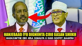 Xog Cirro oo Ka xanaaqay Xassan Shiikh iyo Hanjebad Markii ugu horaysay Somaliya u Diray? Lama filan