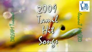Hits of 2009 - Tamil songs - Audio JukeBOX (VOL I)