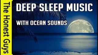 3 HOURS of Deep Sleep Music with Soothing Ocean Sounds. Insomnia