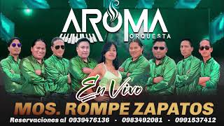 somos Aroma Orquesta🔥Mos. Chichita.💯 Rompe zapatos. 2023 audio en vivo. 5k