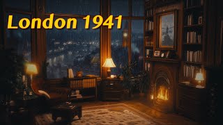 London 1941 | Ambience, Fireplace, Rain, WWII Radio Broadcasts