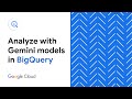 Use Google BigQuery & Gemini AI For Data Analytics