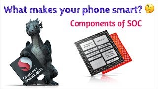 What makes our phones smart? - SOC | System on Chip | Brain of a smartphone