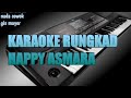 KARAOKE RUNGKAD - HAPPY ASMARA || NADA COWOK GIS MAYOR