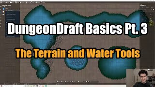 (Updated) DungeonDraft Basics Part 3 - The Terrain and Water Tools