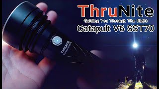 ThruNite Catapult V6 SST70 自動車のヘッドライト並みに明るい！