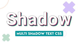 Creating Multiple Text Shadow with HTML & CSS