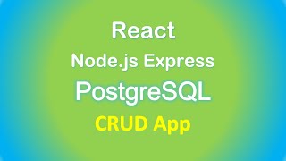 React + Node.js + PostgreSQL: CRUD example with Express Rest APIs