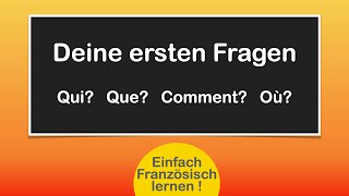 Fragen auf französisch / Einfach lernen !