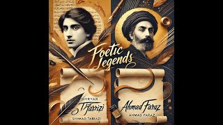 Comparing the Poetic Legends: Shehryar Tabrizi vs Ahmad Faraz