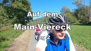 Auf dem Main-Viereck - Tag 2