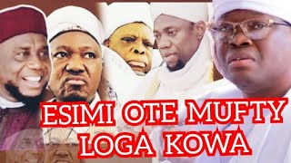 OSELE. ESIMI OTE MUFTY LOGA KOWA LATEST ISLAMIC LECTURE 2025 CHIEF IMAM OFFA SHEIKH MUHIDEEN SALAM