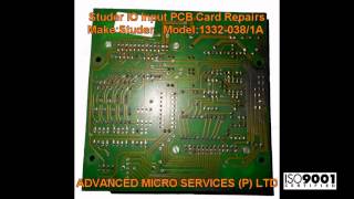 Studer IO Input PCB Card Repairs @ Advanced Micro Services Pvt. Ltd,Bangalore,India