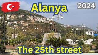 Alanya, Saray. The 25th street on Sunday. Walking tour 2024