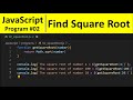 JavaScript Program 2 - Find Square Root of a Number in JavaScript | Programming For Beginners