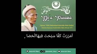 Doa pusaka Nahdlatul Wathan  Ciptaan TGKH.Muhammad Zainuddin Abdul Madjid