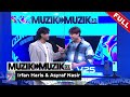 [FULL] Muzik Muzik 37 (2022) | 23 Oct - Irfan Haris & Asyraf Nasir