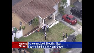 WEB EXTRA: Deadly Police Involved Shooting In Area Of SW Miami-Dade Federal Raid On Home