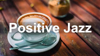 Positive Jazz Music - Instrumental Jazz Cafe Background for September