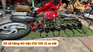 Phụ Tùng Citi 100 rả xe bãi ngày 19/1/2025