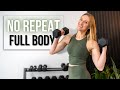 20-min Full Body NO REPEAT Workout with Dumbbells