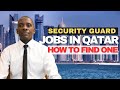 How To Get a Security Job in Qatar | Easy Steps To Fallow  | Salary QAR2500 | Mexcreationtv