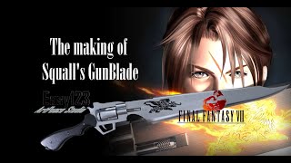 The making of Squall Gunblade | Final Fantasy 8