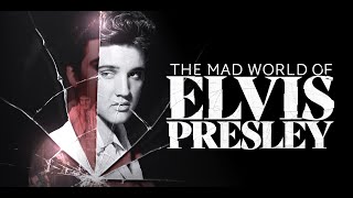 The Mad World Of Elvis Presley (2025) FULL DOCUMENTARY | HD