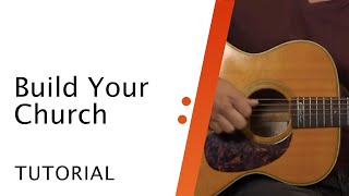 Acoustic Guitar Tutorial // Build Your Church // Elevation and Maverick City // Worship Artistry