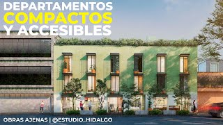 DEPARTAMENTOS COMPACTOS Y ACCESIBLES | ESTUDIO HIDALGO | OBRAS AJENAS